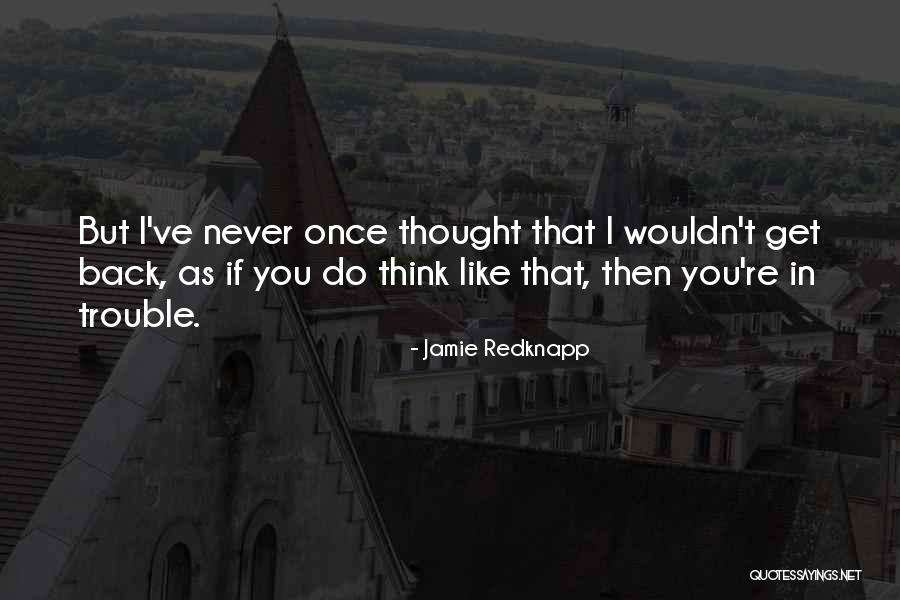 Snookys Cherry Quotes By Jamie Redknapp Snookys Cherry Quotes By Jamie Redknapp