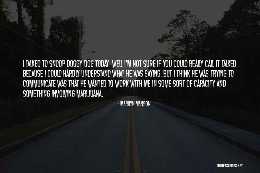 Snoop Dog Quotes By Marilyn Manson Snoop Dog Quotes By Marilyn Manson