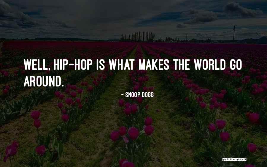 Snoop Dogg Quotes 1246034