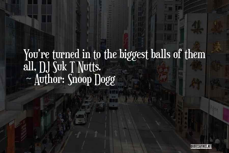 Snoop Dogg Quotes 1469748