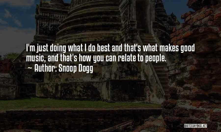 Snoop Dogg Quotes 2248892