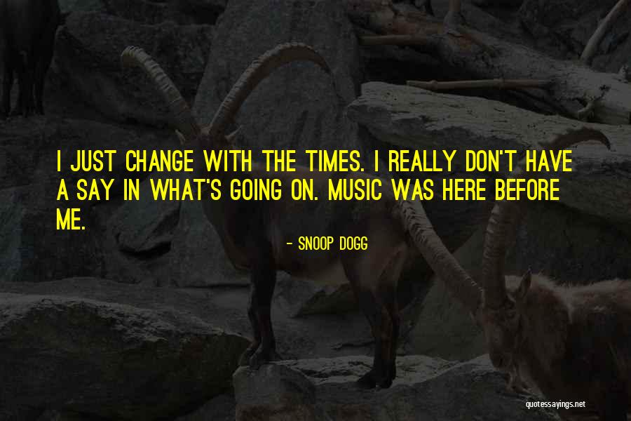 Snoop Dogg Quotes 640365