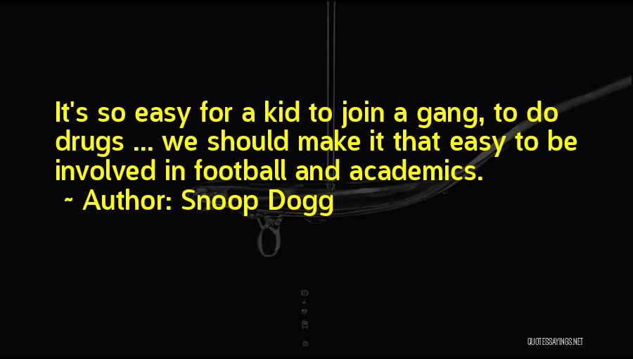 Snoop Dogg Quotes 801549