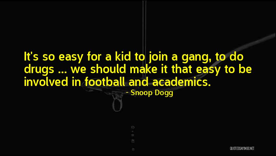 Snoop Dogg Quotes 801549