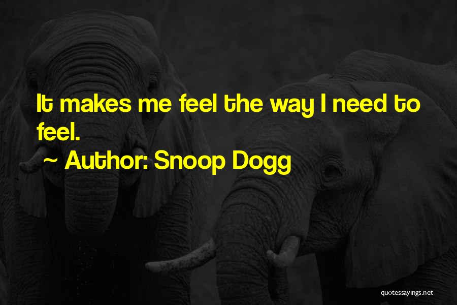 Snoop Quotes By Snoop Dogg