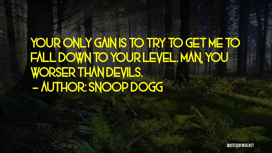 Snoop Quotes By Snoop Dogg