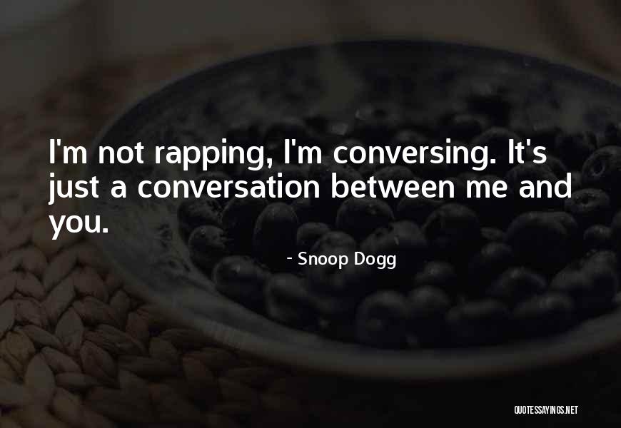 Snoop Quotes By Snoop Dogg