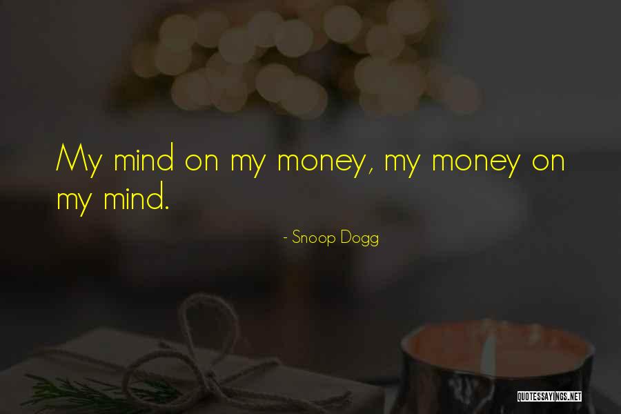 Snoop Quotes By Snoop Dogg Snoop Quotes By Snoop Dogg