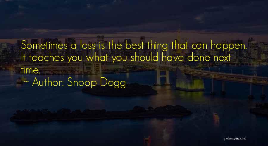 Snoop Quotes By Snoop Dogg