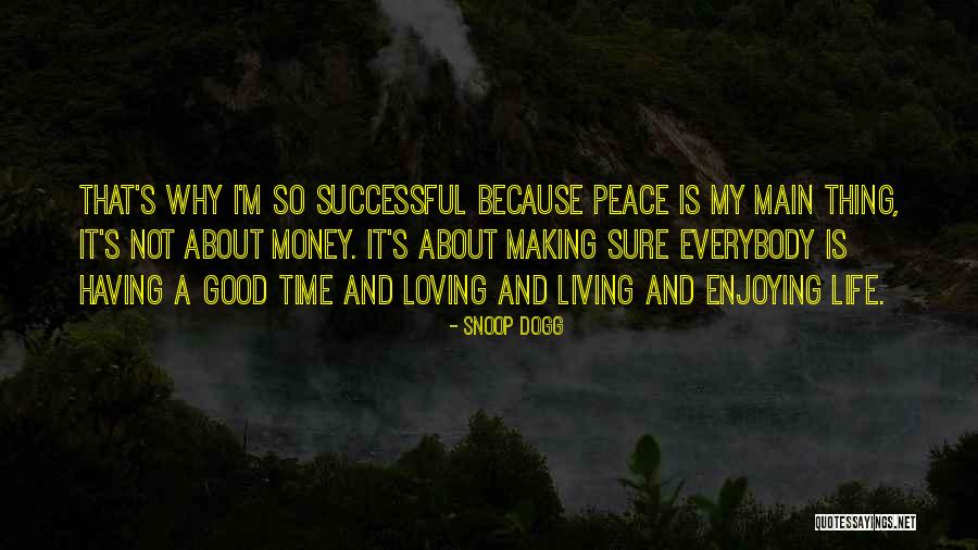 Snoop Quotes By Snoop Dogg