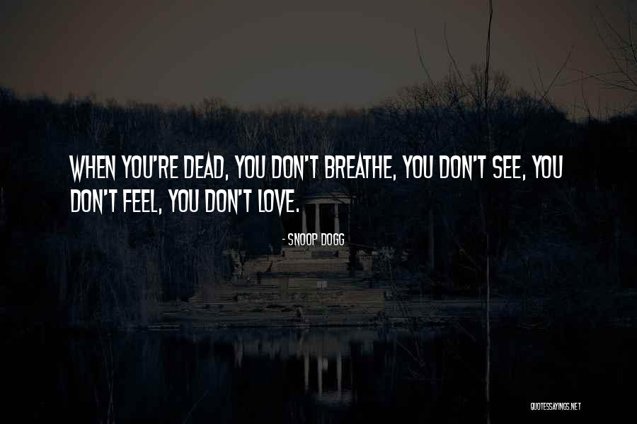Snoop Quotes By Snoop Dogg Snoop Quotes By Snoop Dogg