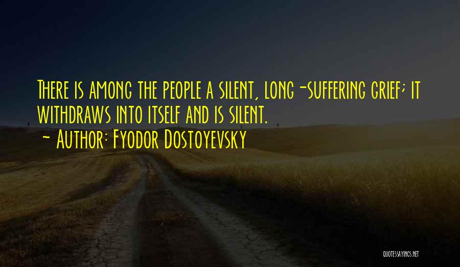 Snooper Periscope Quotes By Fyodor Dostoyevsky