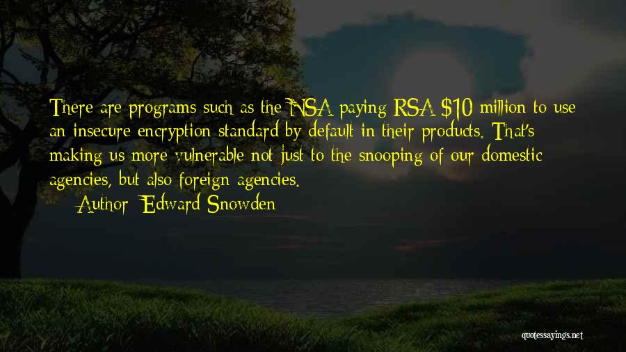 Snooping Quotes By Edward Snowden