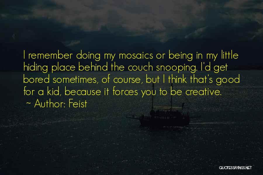 Snooping Quotes By Feist