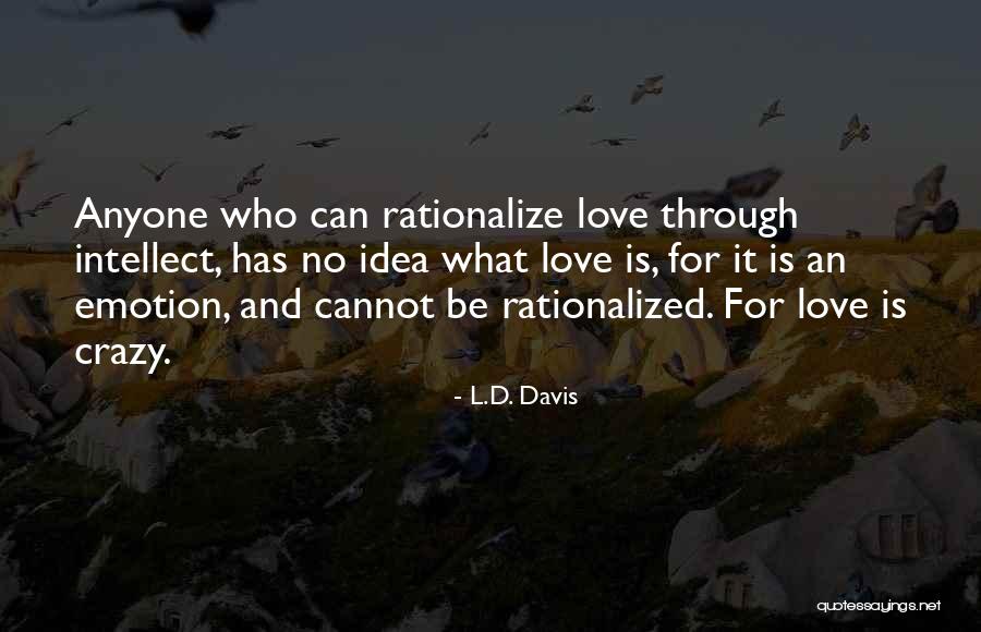 Snootful Quotes By L.D. Davis Snootful Quotes By L.D. Davis
