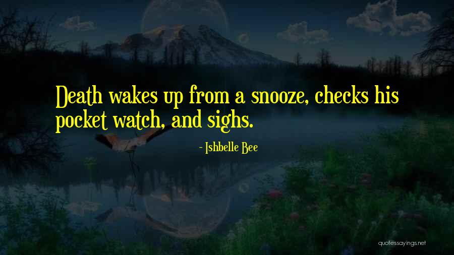 Snooze Quotes By Ishbelle Bee