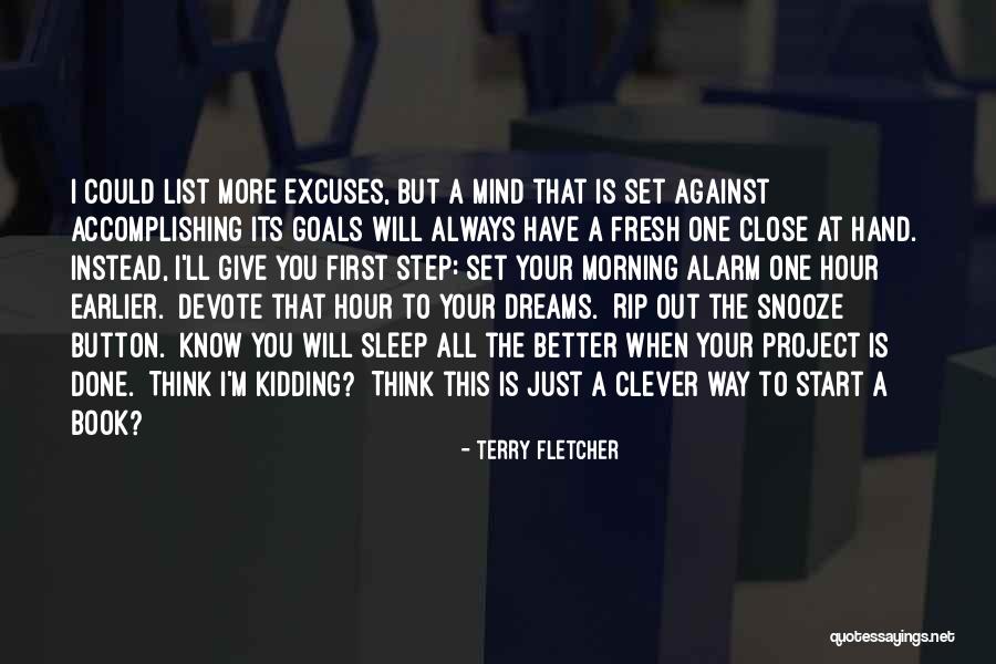 Snooze Quotes By Terry Fletcher Snooze Quotes By Terry Fletcher