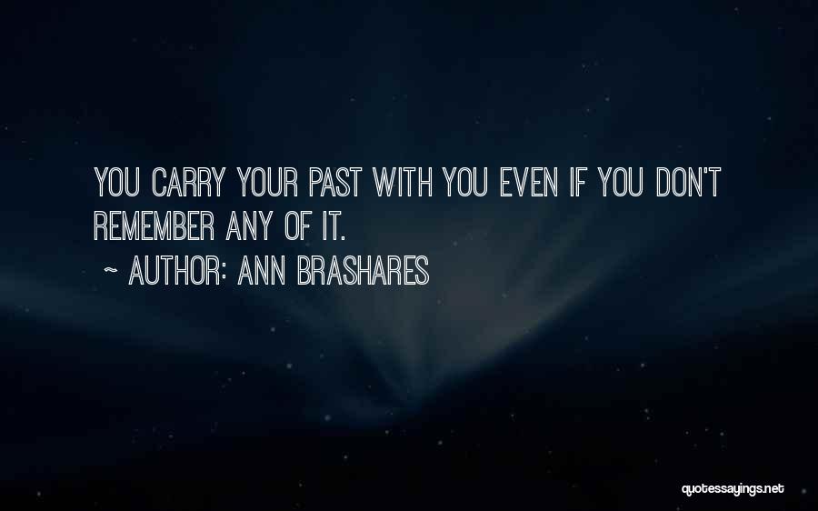 Snopk W Quotes By Ann Brashares