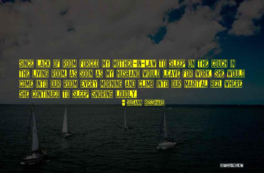 Snoring Husband Quotes By Susann Bosshard Snoring Husband Quotes By Susann Bosshard