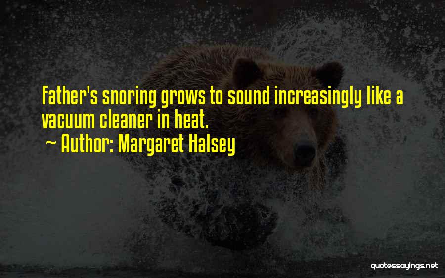 Snoring Quotes By Margaret Halsey