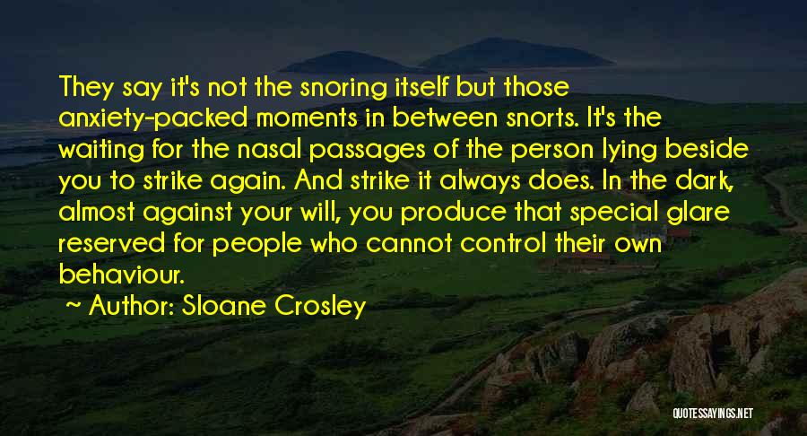 Snoring Quotes By Sloane Crosley