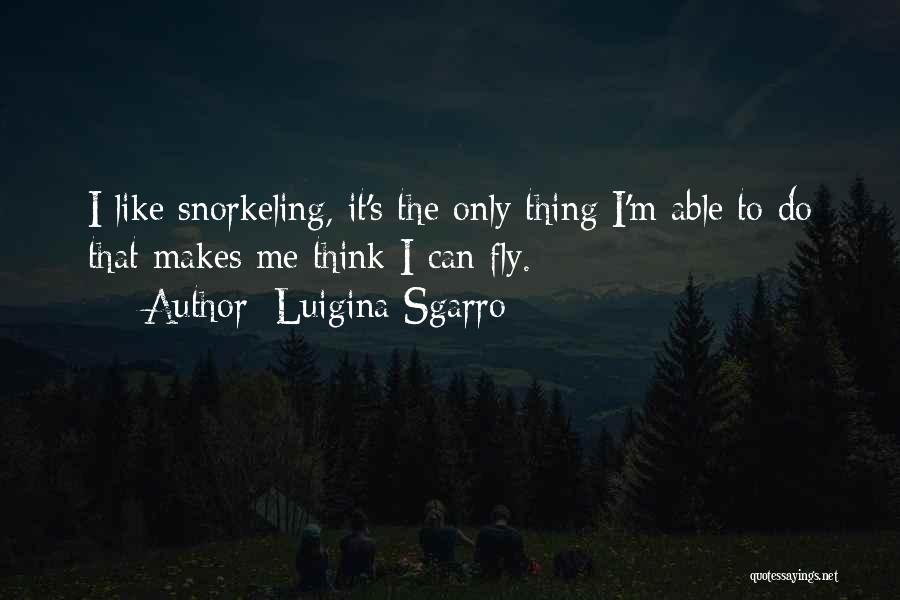 Snorkeling Quotes By Luigina Sgarro