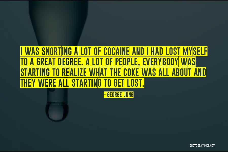 Snorting Cocaine Quotes By George Jung Snorting Cocaine Quotes By George Jung