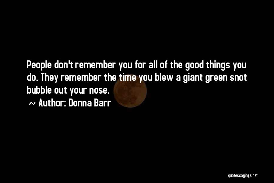 Top 100 Quotes Sayings About Snot