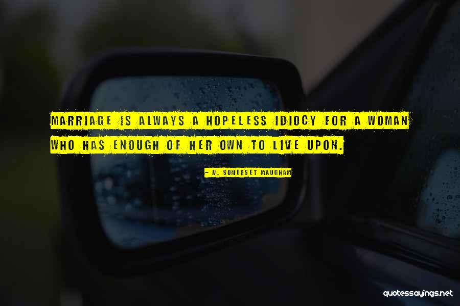 Snotneus Guns Quotes By W. Somerset Maugham Snotneus Guns Quotes By W. Somerset Maugham