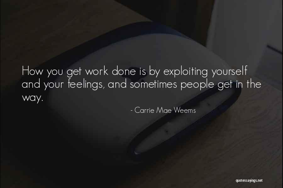 Snotneusjespoezie Quotes By Carrie Mae Weems Snotneusjespoezie Quotes By Carrie Mae Weems