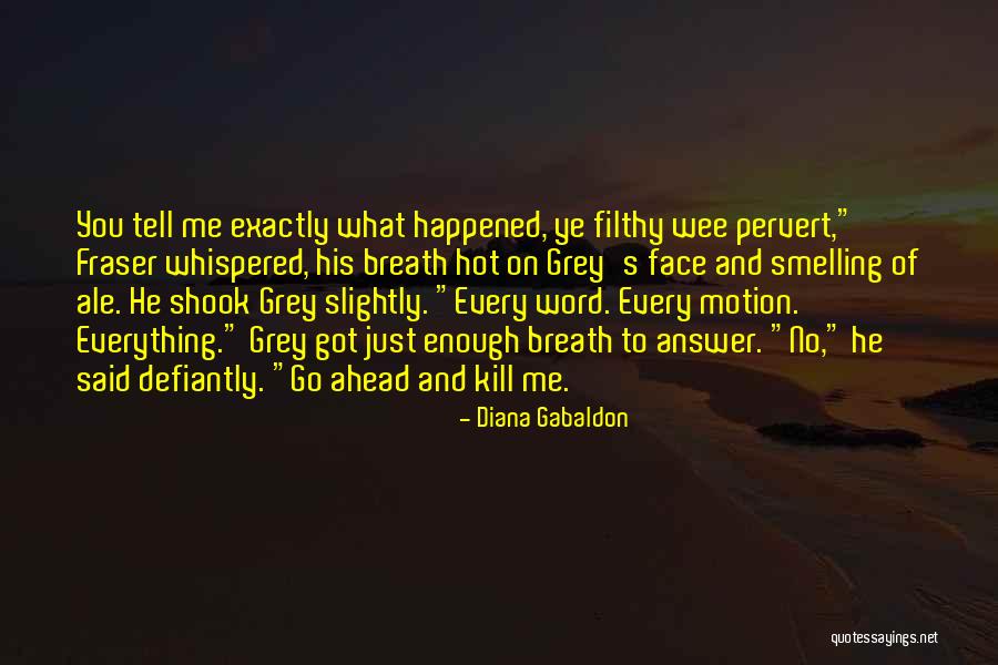 Snottier Quotes By Diana Gabaldon Snottier Quotes By Diana Gabaldon