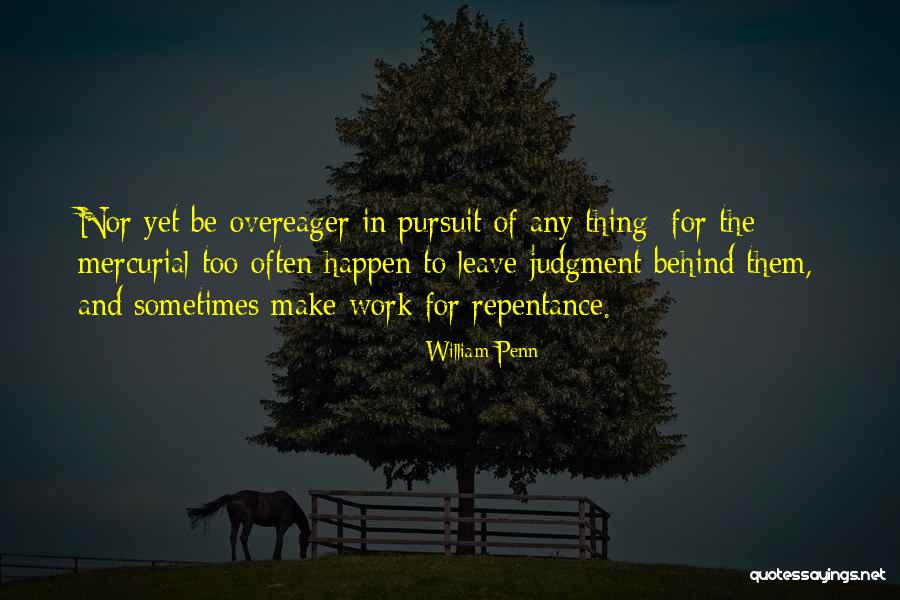Snottier Quotes By William Penn Snottier Quotes By William Penn