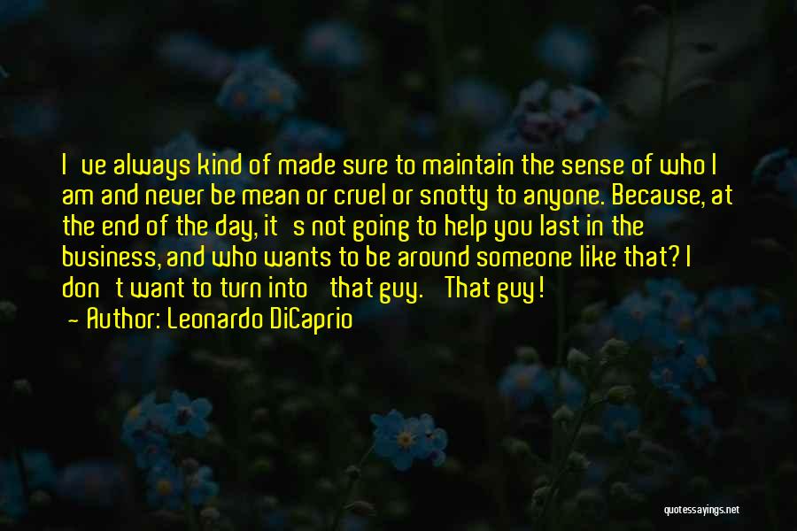 Snotty Quotes By Leonardo DiCaprio