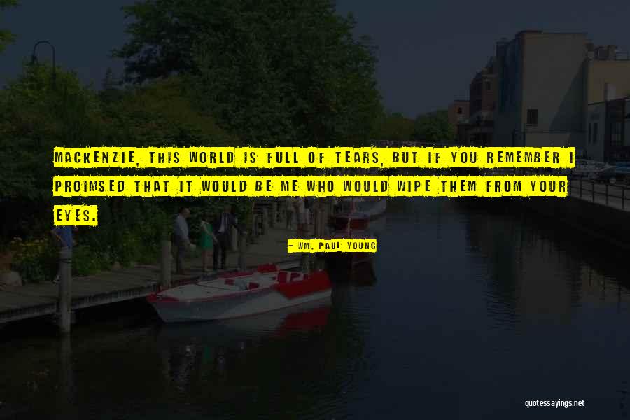 Snova Skin Quotes By Wm. Paul Young Snova Skin Quotes By Wm. Paul Young