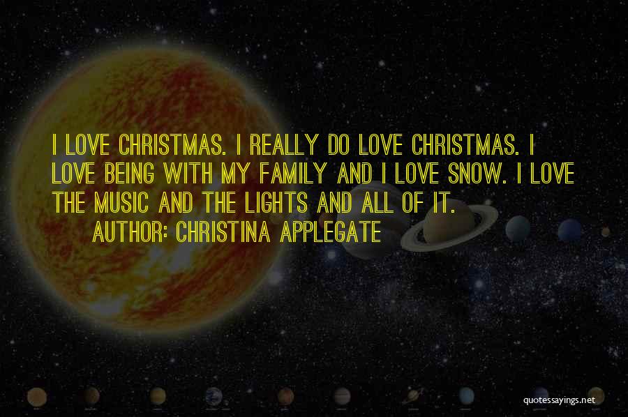 Snow And Christmas Quotes By Christina Applegate