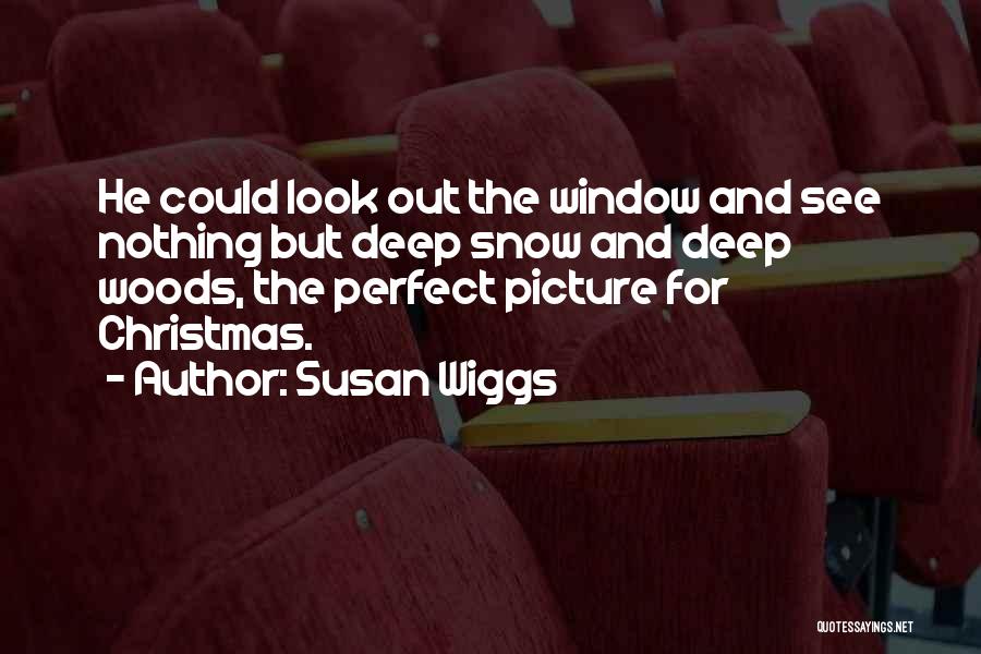 Snow And Christmas Quotes By Susan Wiggs