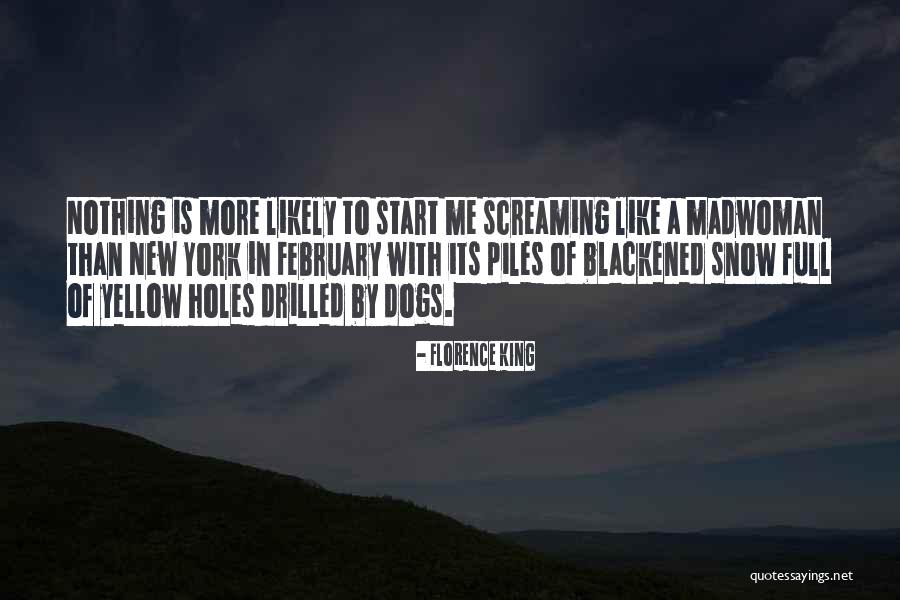 Snow And Dogs Quotes By Florence King Snow And Dogs Quotes By Florence King