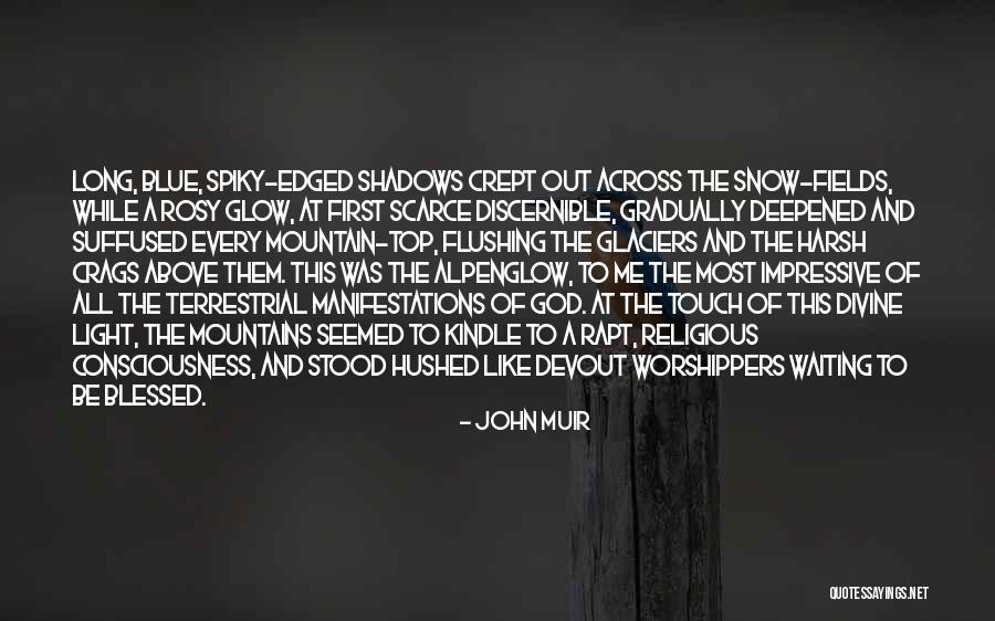 Snow And Light Quotes By John Muir Snow And Light Quotes By John Muir