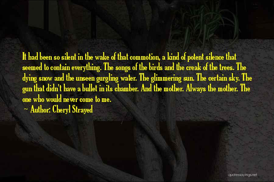 Snow And Trees Quotes By Cheryl Strayed
