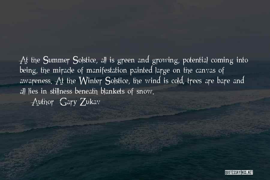 Snow And Trees Quotes By Gary Zukav