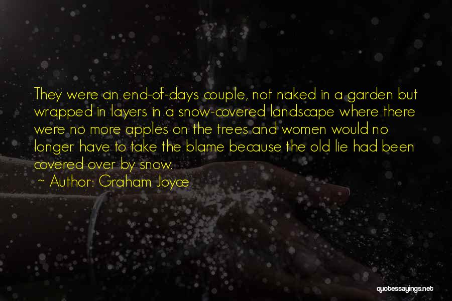 Snow And Trees Quotes By Graham Joyce