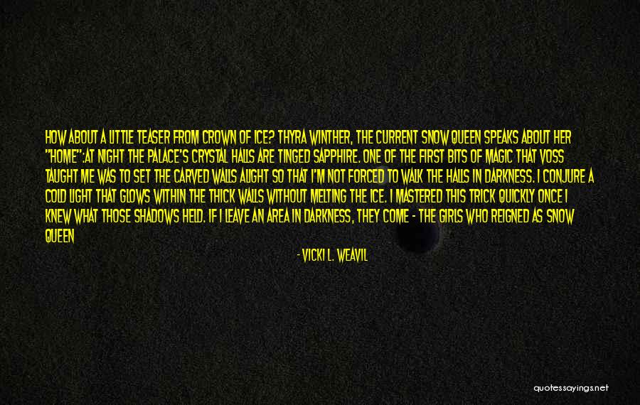 Snow At Night Quotes By Vicki L. Weavil Snow At Night Quotes By Vicki L. Weavil