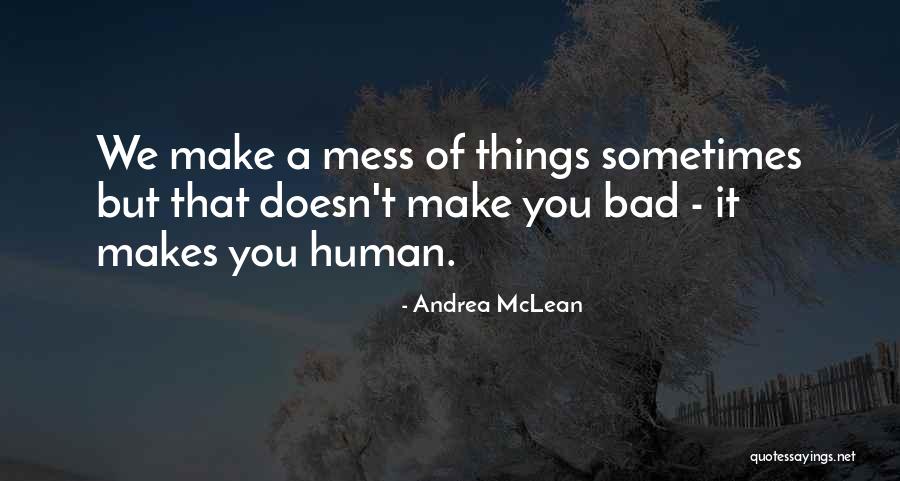Snow Blindness Treatment Quotes By Andrea McLean Snow Blindness Treatment Quotes By Andrea McLean