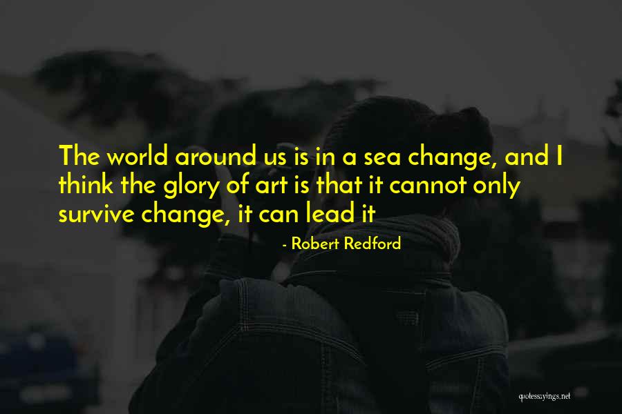 Snow Blowers Quotes By Robert Redford Snow Blowers Quotes By Robert Redford