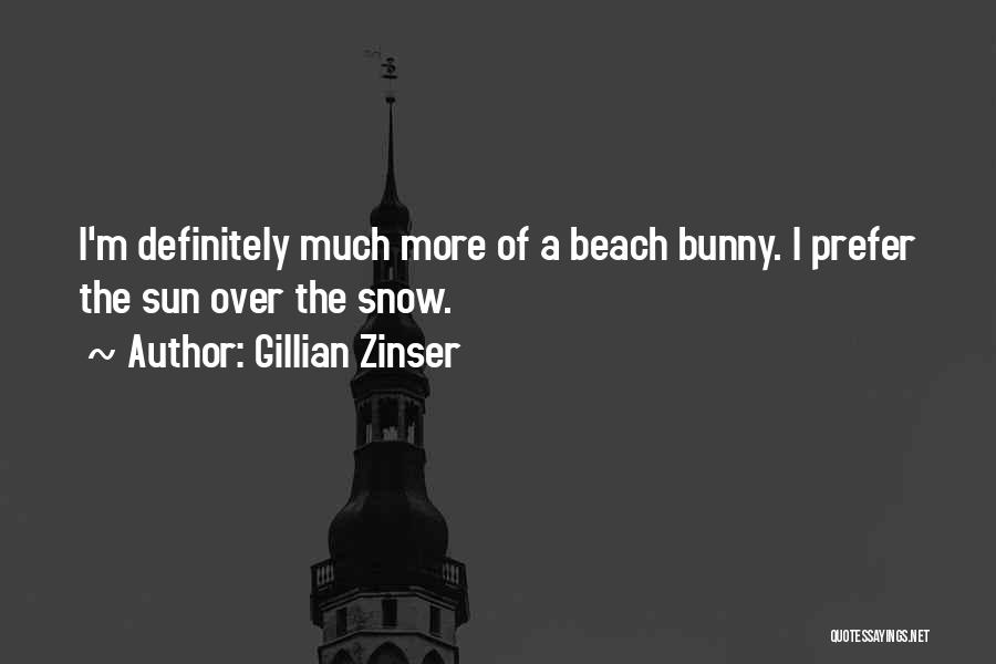 Snow Bunny Quotes By Gillian Zinser