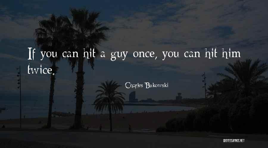 Snow Camping Quotes By Charles Bukowski Snow Camping Quotes By Charles Bukowski