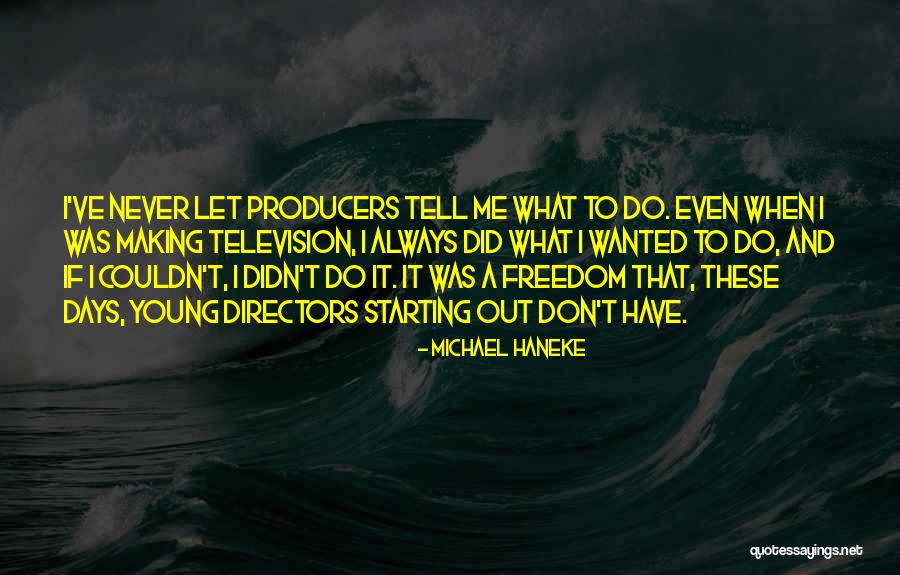 Snow Clad Peaks Quotes By Michael Haneke Snow Clad Peaks Quotes By Michael Haneke