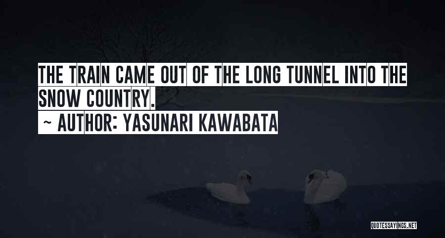 Snow Country Kawabata Quotes By Yasunari Kawabata