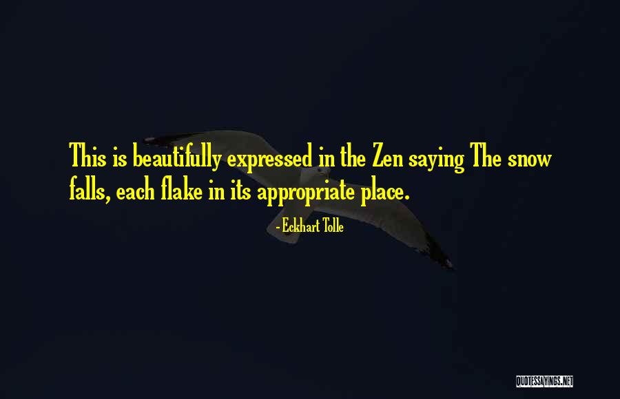Snow Falls Quotes By Eckhart Tolle Snow Falls Quotes By Eckhart Tolle