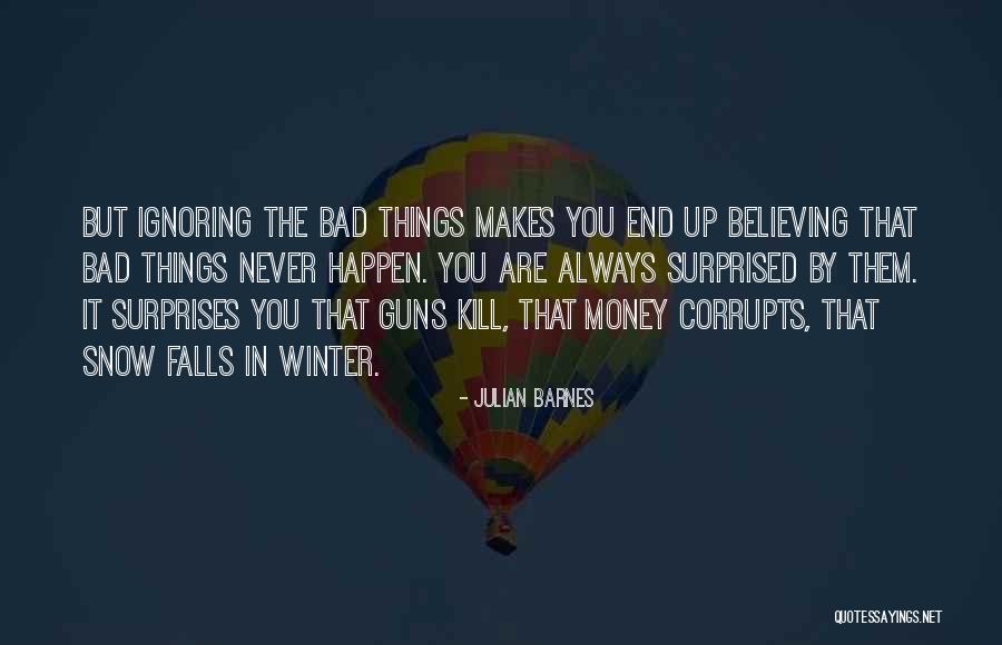Snow Falls Quotes By Julian Barnes Snow Falls Quotes By Julian Barnes
